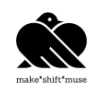 Make Shift muse